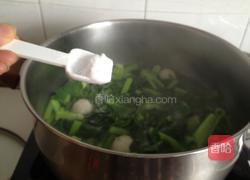 青菜鱼丸汤的做法图解5