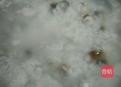 皮蛋瘦肉粥的做法图解5
