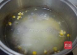 玉米排骨粥的做法图解5