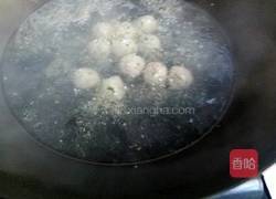 青菜豆腐丸子汤的做法图解5