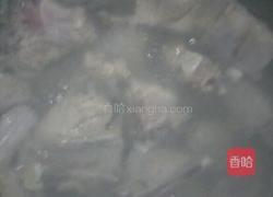 原香排骨汤的做法图解3