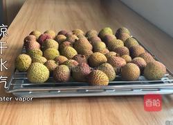 自制荔枝酒、荔枝罐头、荔枝干的做法图解12